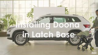 How to install Doona  in the LATCH base  Doona  Car Seat amp Stroller [upl. by Rimhsak825]