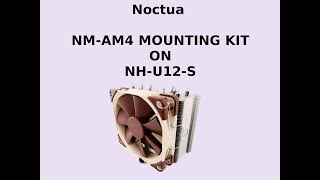 Tutorial Noctua NMAM4 mounting kit with NHU12S cooler [upl. by Damaris62]