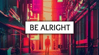 Dean Lewis ‒ Be Alright Lyrics [upl. by Turne637]