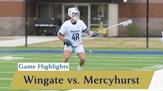 Game Highlights Wingate Mens Lacrosse vs Mercyhurst  2102024 [upl. by Netsew]