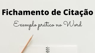 Como fazer na PRÁTICA um FICHAMENTO DE CITAÇÃO  TRANSCRIÇÃO NO WORD [upl. by Rehpetsirhc255]