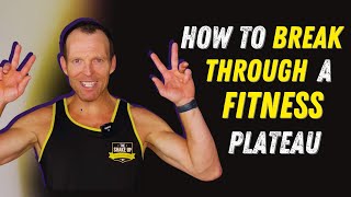 Breaking Through a Fitness Plateau Tips to Boost Your Results [upl. by Nowyt]