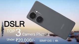 Top 3 Camera Phones Under 20000 in India 2024  5G  OIS with 4K  Best Camera Phone Under 20000 [upl. by Michale]