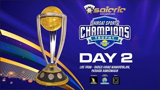 Day 2  Shirsat Champions Trophy 2023  Pathardi  Live [upl. by Rigby582]