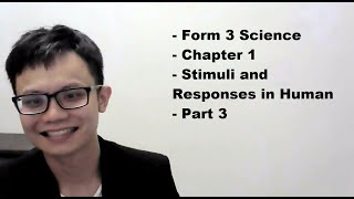 Form 3 Science Chapter 1 Stimuli and Responses in Human Part 3 [upl. by Judy]