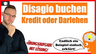 Disagio buchen bei einem Kredit  Darlehen Beispiel erklärt [upl. by Karee]