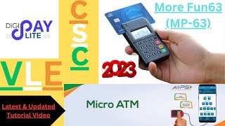 MicroATM Digi Pay 2023  MP63  Detailed Video For CSCVLE digipaymicroatm microatm cscatm [upl. by Karsten]