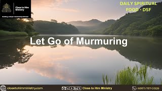 Let Go of Murmuring Daily Spiritual Food November 03 2024 [upl. by Acirej699]