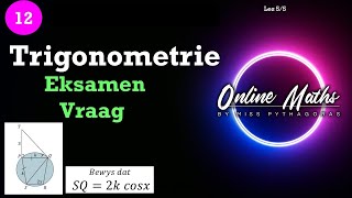 Graad 12  3Dimensionele Trigonometrie Les5 Cos reël Eksamen vrae [upl. by Oina]