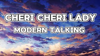 MODERN TALKING  CHERI CHERI LADYLYRICS [upl. by Ramo]