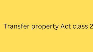 Transfer property Act class 2 Difference between movable and immovable property lawlegaladvocate [upl. by Oiratno588]