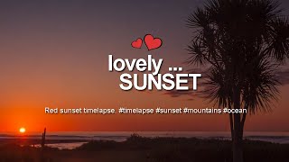 Red sunset timelapse [upl. by Hgielsel]