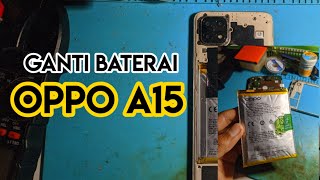 GANTI BATERAI HP OPPO A15  CPH2185  oppoA15 [upl. by Baird]