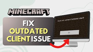 How To Fix Outdated Client Issue on Minecraft 2024 Full Guide [upl. by Orfield]