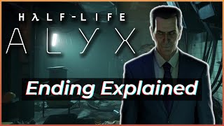 Half Life Alyx  Ending Explained [upl. by Matthus]