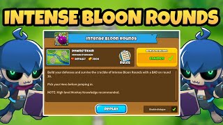 Intense Bloon Rounds  No Monkey Knowledge Guide BTD6 Update 40 [upl. by Longerich]