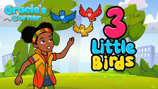 Three Little Birds  Gracie’s Corner Cover  Kids Songs  Nursery Rhymes [upl. by Emiaj]