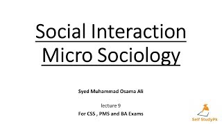 Social Interaction Micro SociologySocial StatusRole social construction of reality [upl. by Boak]