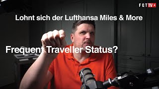 Lohnt sich der Lufthansa Miles amp More Frequent Traveller Status [upl. by Westberg]