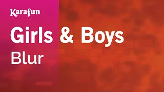 Girls amp Boys  Blur  Karaoke Version  KaraFun [upl. by Bartholemy]