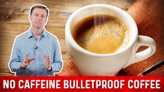 No Caffeine Bulletproof Coffee Alternative for Keto amp Intermittent Fasting – Dr Berg [upl. by Sixela]