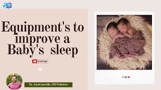 EQUIPMENTS TO IMPROVE A BABYS SLEEP  ഒരു കുഞ്ഞിൻ്റെ ഉറക്കം മെച്ചപ്പെടുത്തുന്നതിനുള്ള ഉപകരണങ്ങൾ [upl. by Dave]