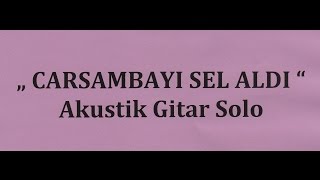 Akustik quot ÇARŞAMBAYI SEL ALDI quot Gitar Cover [upl. by Fagin]