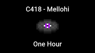 Mellohi by C418  One Hour Minecraft Music [upl. by Diantha237]