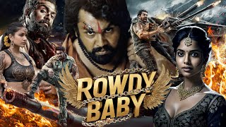 Rowdy Baby Full HD Movie  New Released South Action Movie Hindi Dubbed  Dhruva Sarja Kavya Thapar [upl. by Aihsilat808]