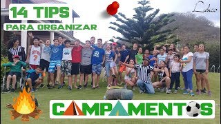 14 Tips para organizar campamentos [upl. by Sunderland]