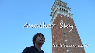 Another Sky Yoshihiko Kato [upl. by Finnigan]