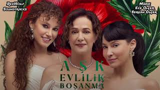 Aşk Evlilik Boşanma Dizi Müzikleri  Love Is a Game [upl. by Erodasi]