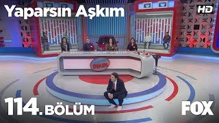 Yaparsın Aşkım 114 Bölüm [upl. by Lehcer876]