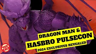 2024 HASBRO PULSE CON EXCLUSIVES  DRAGON MAN REVEALED [upl. by Charis881]