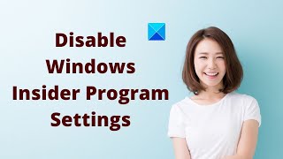 Disable Windows Insider Program Settings in Windows [upl. by Ecinev919]