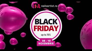 Black Friday pe wwwnailsartistro in perioada 810 noiembrie 2024 [upl. by Yetac]