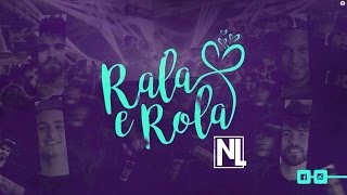 Grupo NL  Rala e Rola  DVD Sonho Teus Sonhos [upl. by Thibaut]