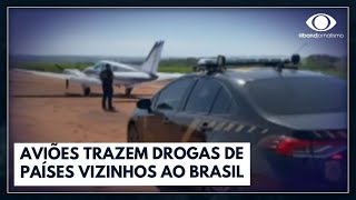 Tráfico do PCC aviões trazem drogas de países vizinhos  Jornal da Band [upl. by Nymzaj530]