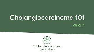 Cholangiocarcinoma 101 Part 1 [upl. by Lukash]