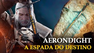 A espada AERONDIGHT e a ligação com o REI ARTHUR – The Witcher [upl. by Burnight]