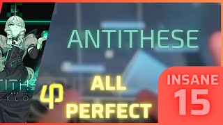 【Phigros X Arcaea】Antithese IN 15 ALL PERFECT [upl. by Eittel]