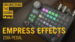 Empress Effects ZOIA Pedal  Full Demo and Review [upl. by Armillda]