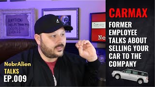 Everything I Know About Selling Your Car To CarMax  Former Employee Explains [upl. by Erlin692]