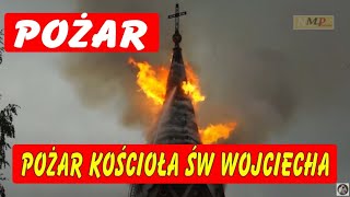 Pożar Kościoła św Wojciecha w Białymstoku przy ul Warszawskiej zawalenie wierzy [upl. by Ayekehs]