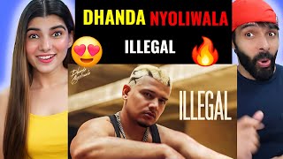 Dhanda Nyoliwala  Illegal Reaction Official Music Video  Deepak Ahlawat [upl. by Rekyr]