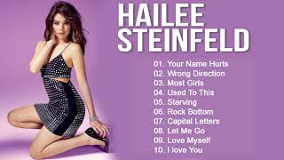 Hailee Steinfeld Greatest Hits New Playlist 2022 Best Song Of Hailee Steinfeld [upl. by Aenet]