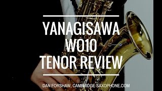 Yanagisawa WO10 Tenor Saxophone Review [upl. by Harve918]