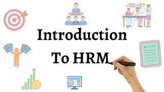 Introduction To HRM  Unlocking the Secrets to Managing People for Success [upl. by Nixon]