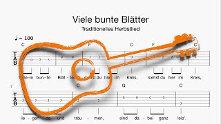 Gitarre Viele bunte Blätter Tabulatur Melodie Akkorde Text [upl. by Winson]