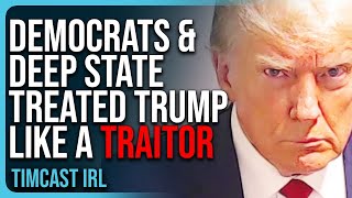 Democrats amp Deep State Treated Trump Like A TRAITOR There MUST Be Accountability [upl. by Etnauq767]